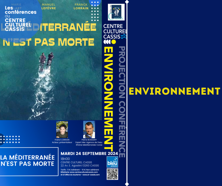 Conférence : La méditerranée n'est pas morte le 24 septembre 2024 à Cassis