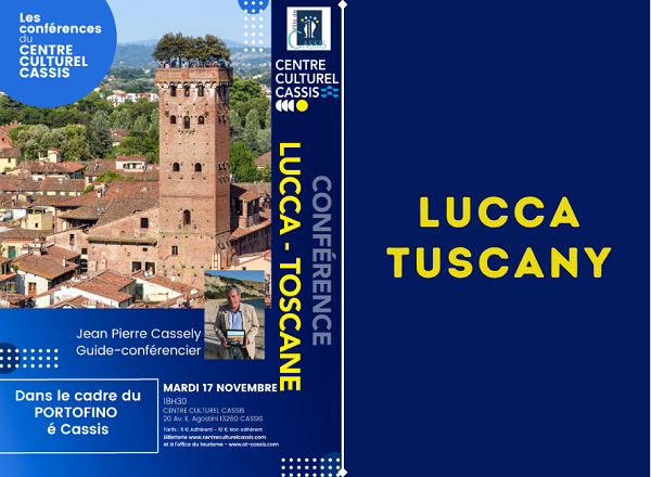 Conférence : Lucca - Toscane le 17 novembre 2026 à Cassis