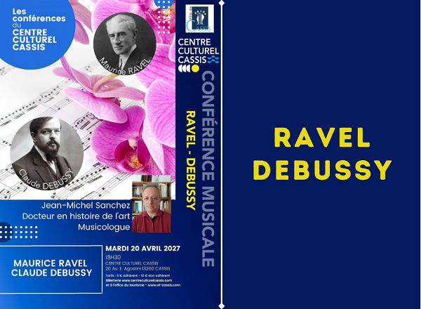Conférence musicale : Ravel & Debussy le 20 avril 2027 à Cassis