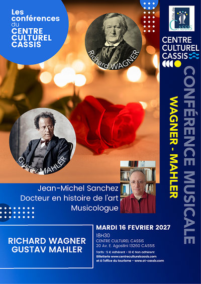 Conférence musicale : Wagner & Malher le 16 février 2027 à Cassis