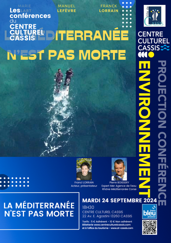 Conférence : La méditerranée n'est pas morte le 24 septembre 2024 à Cassis