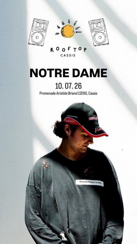 Rooftop Cassis : DJ Notre Dame - soirée house techno le 10 juillet 2026