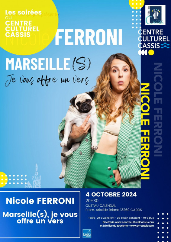 Spectacle de Nicole FERRONI à Cassis : Marseille(s), je vous offre un vers