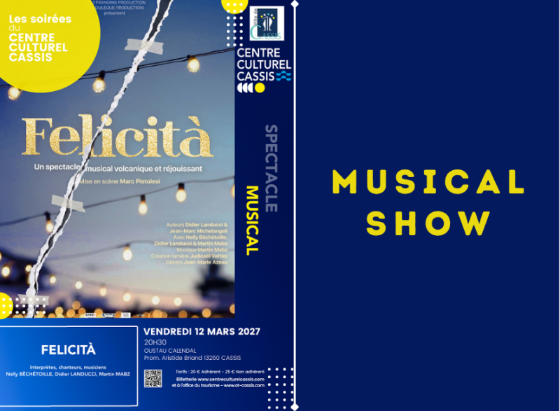 Musical Show: Felicità in Cassis on Friday, 12 March 2027 Musical Show: Felicità in Cassis on Friday, 12 March 2027