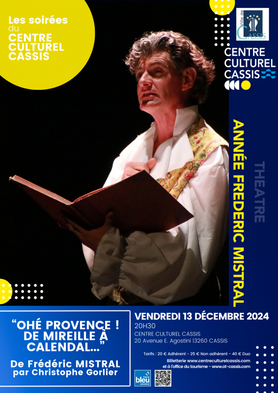 Théâtre : Ohé Provence! De Mireille à Calendal de Fréderic Mistral le 13 décembre 2024